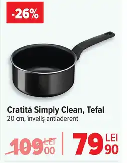 Carrefour Cratită Simply Clean, Tefal Ofertă