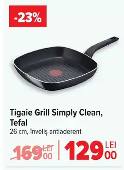 Carrefour Tigaie Grill Simply Clean, Tefal Ofertă
