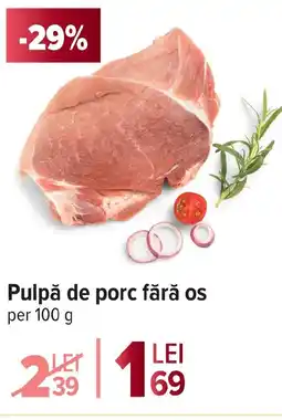 Carrefour Market Pulpă de porc fără os Ofertă