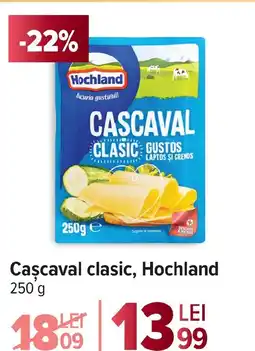Carrefour Market Cascaval clasic, Hochland Ofertă