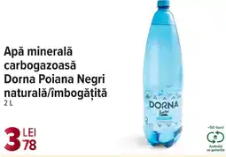 Carrefour Market Apă minerală carbogazoasă Dorna Poiana Negri naturală/îmbogăţită Ofertă