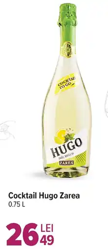 Carrefour Market Cocktail Hugo Zarea Ofertă