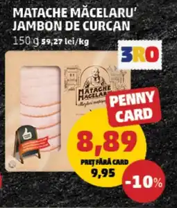 Penny Matache măcelaru jambon de curcan Ofertă