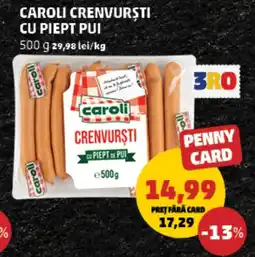 Penny Caroli crenvurști cu piept pui Ofertă