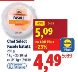 Lidl Chef Select Fasole bătută Ofertă