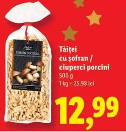 Lidl Tăiței cu sofran / ciuperci porcini Ofertă