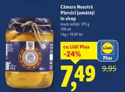Lidl Cǎmara Noastră Piersici jumătăți în sirop Ofertă