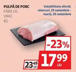 Auchan Pulpă de porc fără os vrac Ofertă