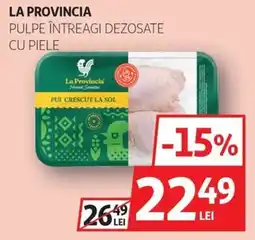 Auchan La provincia pulpe întreagi dezosate cu piele Ofertă