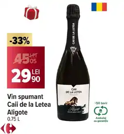 Carrefour Vin spumant Caii de la Letea Aligote Ofertă