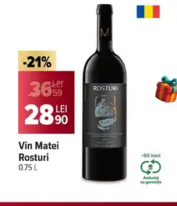 Carrefour Vin Matei Rosturi Ofertă