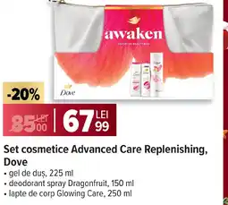 Carrefour Set cosmetice Advanced Care Replenishing, Dove Ofertă