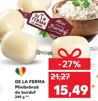 Kaufland DE LA FERMA Minibrânză de burduf Ofertă