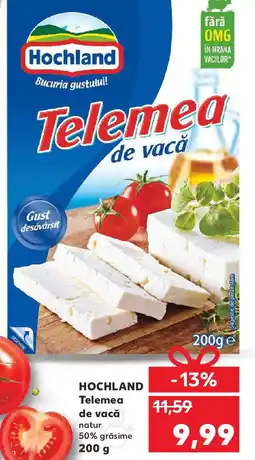 Kaufland HOCHLAND Telemea de vacă Ofertă