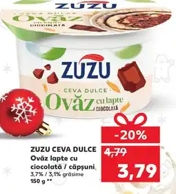 Kaufland ZUZU CEVA DULCE Ovǎz lapte cu ciocolată / căpşuni Ofertă
