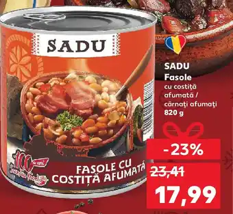 Kaufland SADU Fasole Ofertă