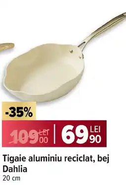 Carrefour Tigaie aluminiu reciclat, bej Dahlia Ofertă