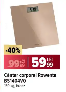 Carrefour Cântar corporal Rowenta BS1404V0 Ofertă