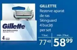 Selgros GILLETTE Rezerve aparat de ras Skinguard Ofertă