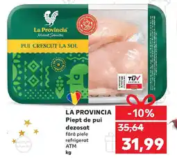 Kaufland LA PROVINCIA Piept de pui dezosat Ofertă