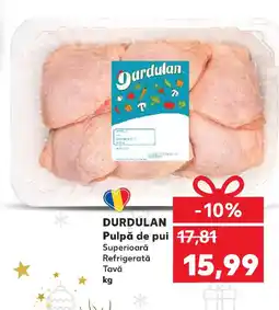 Kaufland DURDULAN Pulpă de pui Ofertă