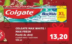 Kaufland COLGATE MAX WHITE / MAX FRESH Pastă de dinți Ofertă