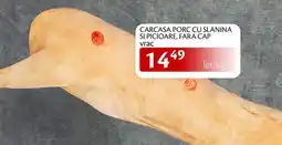 Unicarm Carcasa porc cu slanina si picioare, fara cap vrac Ofertă