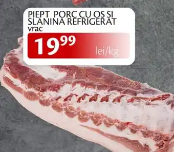 Piept porc cu os si slanina refrigerat vrac
