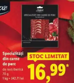 Lidl Deluxe Specialități din carne de porc Ofertă