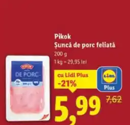 Lidl Pikok Şuncă de porc feliată Ofertă