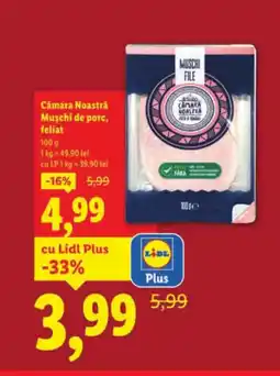 Lidl Cámara Noastră Muschi de porc, feliat Ofertă