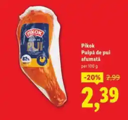 Lidl Pikok Pulpă de pui afumată Ofertă