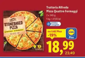 Lidl Trattoria Alfredo Pizza Quattro Formaggi Ofertă