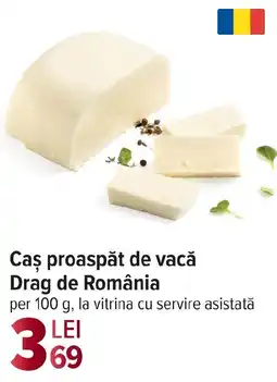 Carrefour Caș proaspăt de vacă Drag de România Ofertă