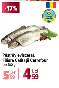 Carrefour Păstrăv eviscerat, Filiera Calității Carrefour Ofertă