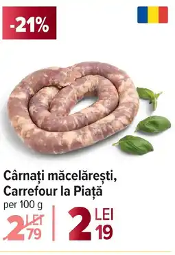 Carrefour Cârnaţi măcelăreşti, Carrefour la Piață Ofertă