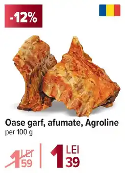 Carrefour Oase garf, afumate, Agroline Ofertă