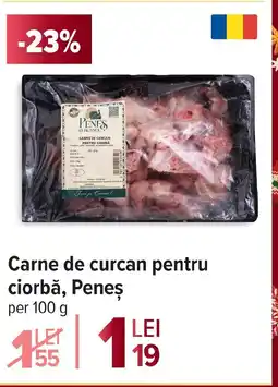Carrefour Carne de curcan pentru ciorbă, Peneş Ofertă