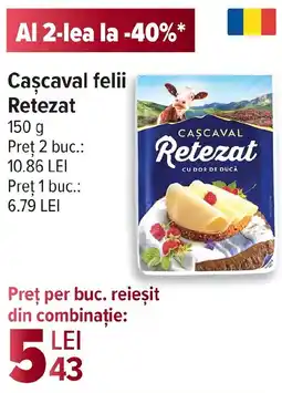 Carrefour Cascaval felii Retezat Ofertă