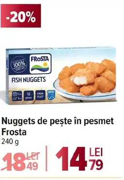 Carrefour Nuggets de peşte în pesmet Frosta Ofertă