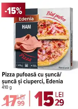 Carrefour Pizza pufoasă cu șuncă/ şuncă şi ciuperci, Edenia Ofertă
