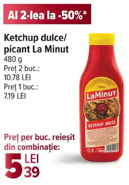 Carrefour Ketchup dulce/ picant La Minut Ofertă