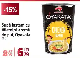 Carrefour Supă instant cu tăieţei şi aromă de pui, Oyakata Ofertă