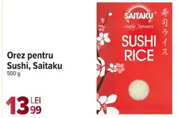 Carrefour Orez pentru Sushi, Saitaku Ofertă