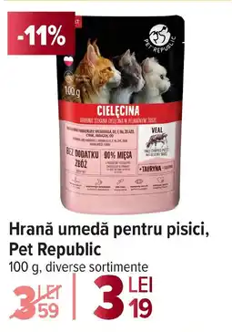 Carrefour Hrană umedă pentru pisici, Pet Republic Ofertă