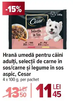 Carrefour Hrană umedă pentru câini adulți, selecții de carne în sos/carne şi legume în sos aspic, Cesar Ofertă