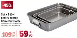Carrefour Set x 3 tǎvi pentru cuptor, Carrefour Home Ofertă
