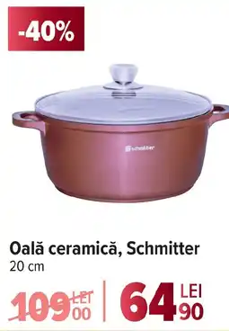 Carrefour Oală ceramică, Schmitter Ofertă