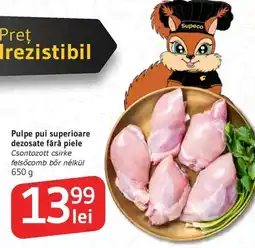 Supeco Pulpe pui superioare dezosate fără piele Ofertă