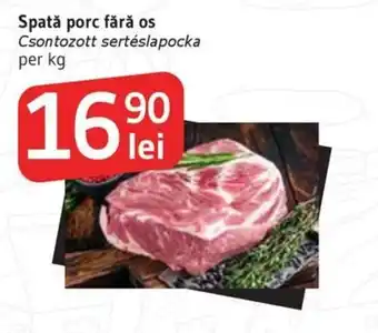 Spatǎ porc fără os